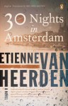 30 Nights in Amsterdam - Etienne van Heerden