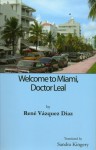 Welcome to Miami, Doctor Leal - René Vázquez Díaz, Sandra Kingery