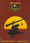 The Story of Miss Saigon - Edward Samuel Behr, Mark Steyn