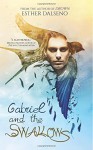 Gabriel And The Swallows (The Volatile Duology) (Volume 1) - Esther Dalseno