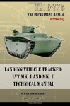 TM 9-775 Landing Vehicle Tracked, Lvt Mk. I and Mk. II Technical Manual - War Department