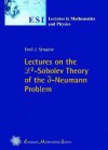 Lectures on the L2-Sobolev Theory of the Neumann Problem - Emil J. Straube