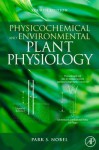 Physicochemical and Environmental Plant Physiology - Park Nobel