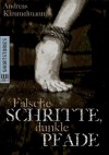 Falsche Schritte, dunkle Pfade (German Edition) - Andreas Kimmelmann