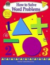 How to Solve Word Problems: Grades 2-3 - Mary Bolte