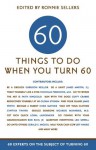 60 Things To Do When You Turn 60 - Ronnie Sellers