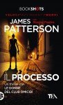 Il processo - James Patterson, Maxine Paetro, E. Cantoni