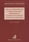 Zakaz dyskryminacji w sferze podatków bezpośrednich w prawie podatkowym wspólnoty europejskiej - Adam Zalasiński
