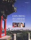 Exploring In Chinese, Volume 1: A Dvd Based Course In Intermediate Chinese - Cynthia Ning