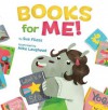 Books for Me! - Sue Fliess, Mike Laughead