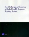 The Challenges of Creating a Global Health Resource Tracking System - Elisa Eiseman