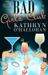 The Bad Girls' Club - Kathryn O'Halloran