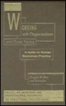 Working with Organizations and Their People: A Guide to Human Resources Practice - Douglas W. Bray