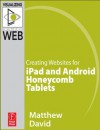 Creating Websites for Ipad and Android Honeycomb Tablets - Matthew David