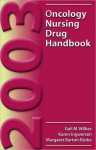 Oncology Nursing Drug Handbook - Gail Wilkes, Margaret Barton Burke