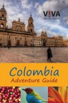 VIVA Colombia! Adventure Guide - Jason Halberstadt, Lorraine Caputo, Jena Davison, Minster PhD., Crit