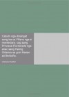 Cabuhi nga dinangat sang isa ca Villano nga si monteclaro: cag sang Princesa Flordorada nga anac sang Haring Uldarico sa guin Harian sa Berbaña. (Tagalog Edition) - Unknown Author