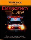 Emergency Care Workbook - Daniel Limmer, J. David Bergeron