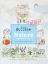 Nature Bébés - Alain Ducasse, Paule Neyrat, Jérôme Lacressonnière