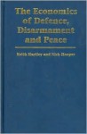 The Economics of Defence, Disarmament, and Peace: An Annotated Bibliography - Keith Hartley, Nick Hooper