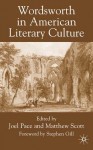 Wordsworth in American Literary Culture - Matthew P. Scott, Joel Pace