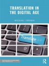 Translation in the Digital Age (New Perspectives in Translation Studies) - Michael Cronin