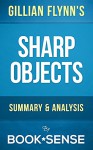 Sharp Objects: A Novel by Gillian Flynn | Summary & Analysis - Book*Sense