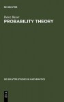 Probability Theory - Heinz Bauer, Robert B. Burckel