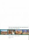 Old Kingdom Art and Archaeology: Proceedings of a Conference, Prague 2004 - Miroslav Barta