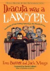 Dracula Was a Lawyer - Erin Barrett, Jack Mingo, David Colbert