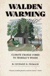 Walden Warming: Climate Change Comes to Thoreau's Woods - Richard B. Primack