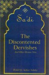 The Discontented Dervishes - Sa'dî