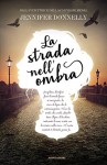 La strada nell'ombra - Jennifer Donnelly, Barbara Servidori