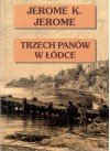 Trzech panów w łódce (nie licząc psa) - Tomasz Bieroń, Jerome K. Jerome