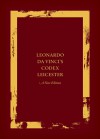 Leonardo da Vinci's Codex Leicester: A New Edition - Martin Kemp, Domenico Laurenza
