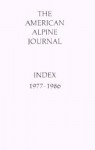 American Alpine Journal Index: 1977-1986 - American Alpine Club, Patricia A. Fletcher