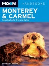 Moon Monterey and Carmel: Including Santa Cruz and Big Sur - Ann Marie Brown