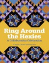 Ring Around the Hexies: A Collaboration Celebration - Bonnie K. Hunter, Mickey Depre