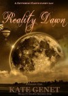Reality Dawn - Kate Genet