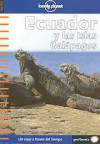 Lonely Planet Ecuador Y Las Islas Galapagos (Spanish Edition) - Rob Rachowiecki, Lonely Planet