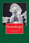 Snowdrops: Adventure Three - Julia Gousseva