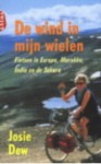 De wind in mijn wielen - Josie Dew, Wim Scherpenisse