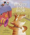 The Rickety Barn Show - Jemma Beeke, Lynne F. Chapman