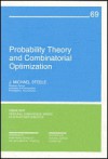 Probability Theory and Combinatorial Optimization - J. Michael Steele