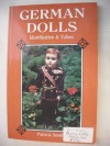 German Dolls: Identification and Values - Patricia R. Smith