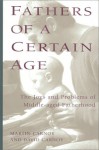 Fathers of a Certain Age - Martin Carnoy, David Carnoy