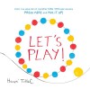 Let's Play! - Herve Tullet