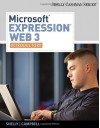 Microsoft Expression Web 3: Introductory (Available Titles Skills Assessment Manager (SAM) - Office 2007) - Gary B. Shelly, Jennifer Campbell, Ollie N. Rivers