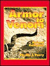 Armor To Venom: Animal Defenses - Phyllis J. Perry