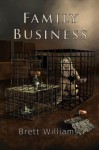 Family Business - Brett Williams